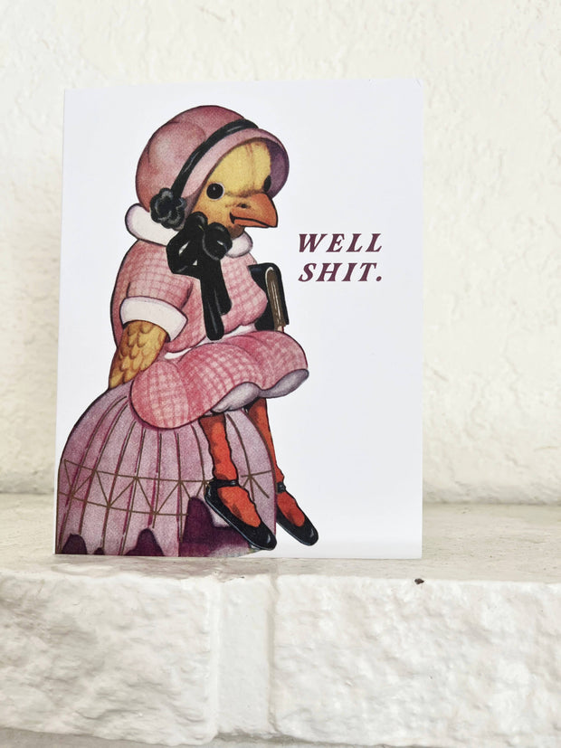 Well Shit Funny Duck Card - Sympathy Friendship