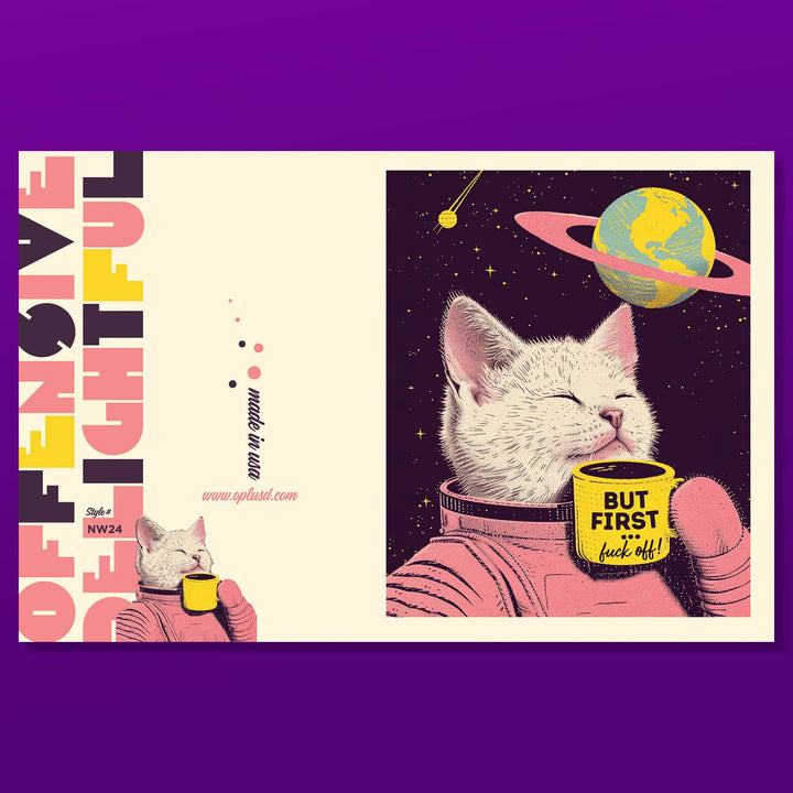 BUT FIRST! SPACECAT COFFEE funny greeting card