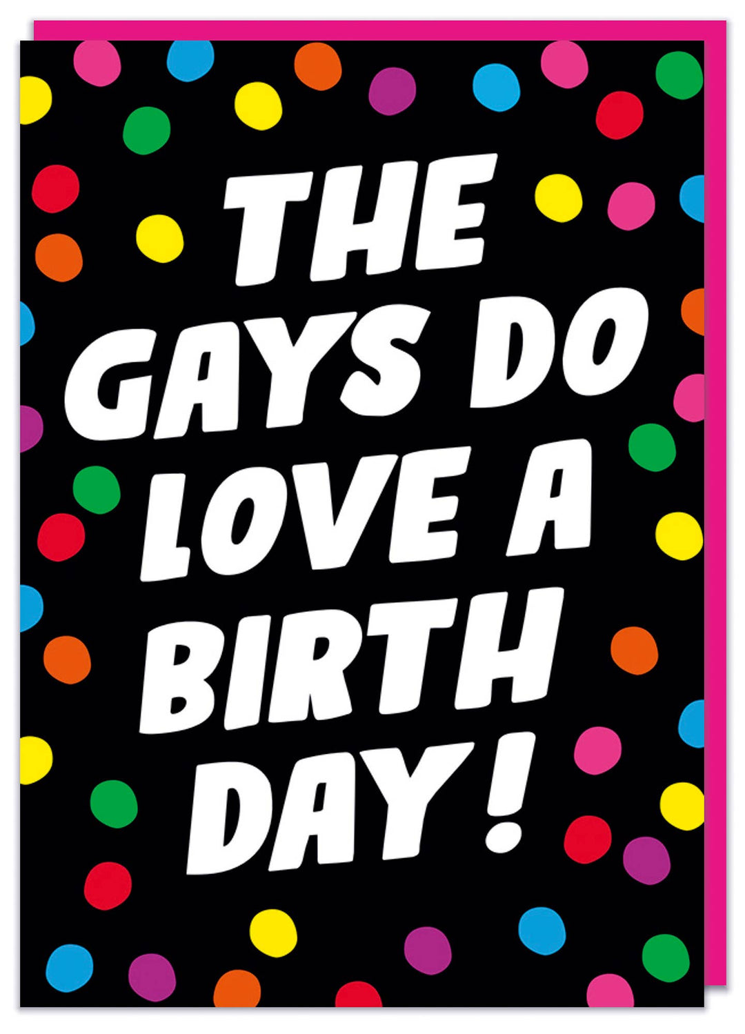 The gays do love a birthday Greeting Card