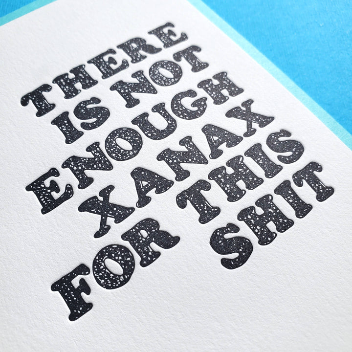 Xanax Card - Anxiety Card - Funny Sympathy Greeting Card