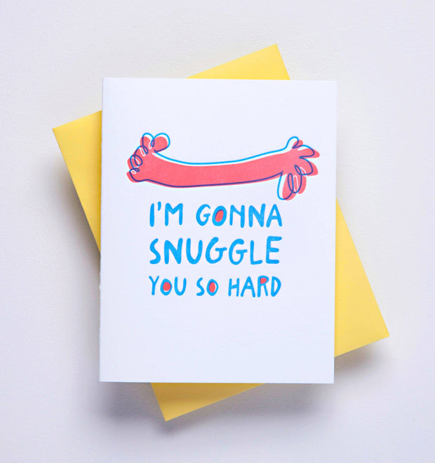 Snuggle You So Hard - love greeting card