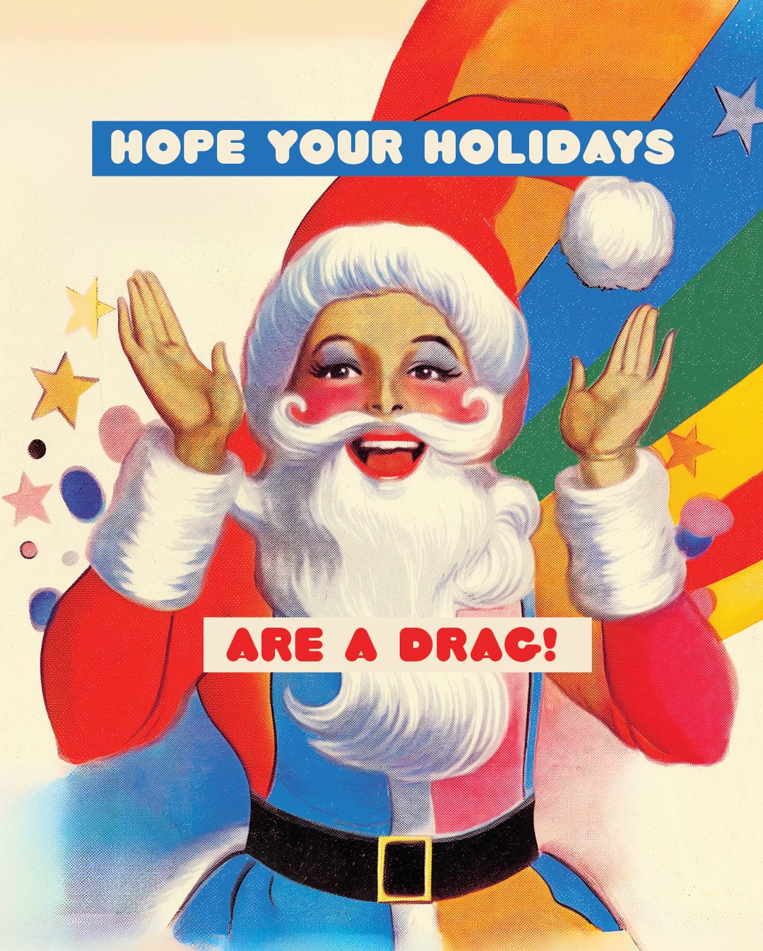 CHRISTMAS is A DRAG! Holiday card