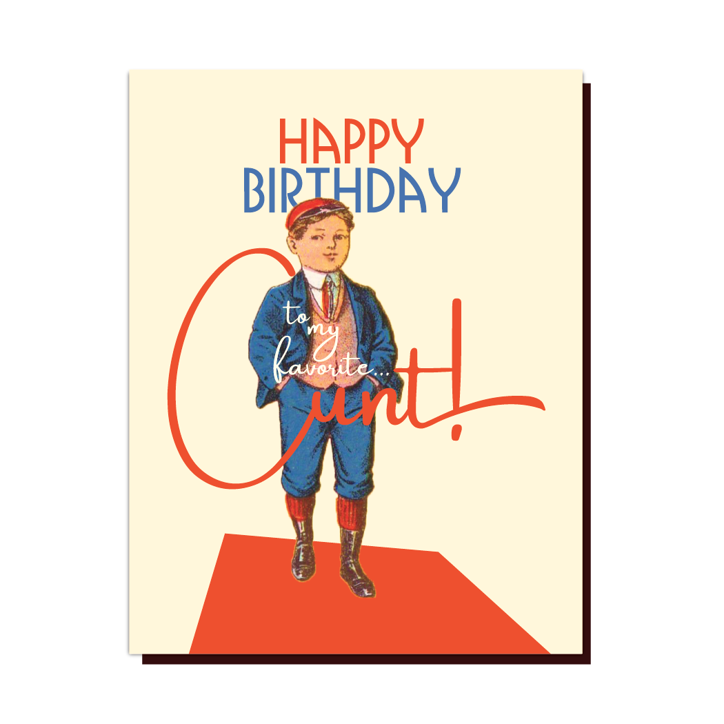 MY FAVORITE C*NT!!! funny, adult birthday card