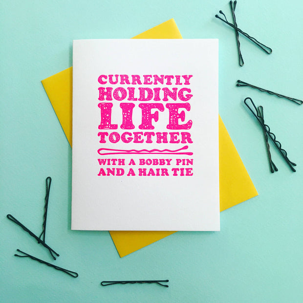 Holding Life Together - Funny Girlfriend Greeting Card