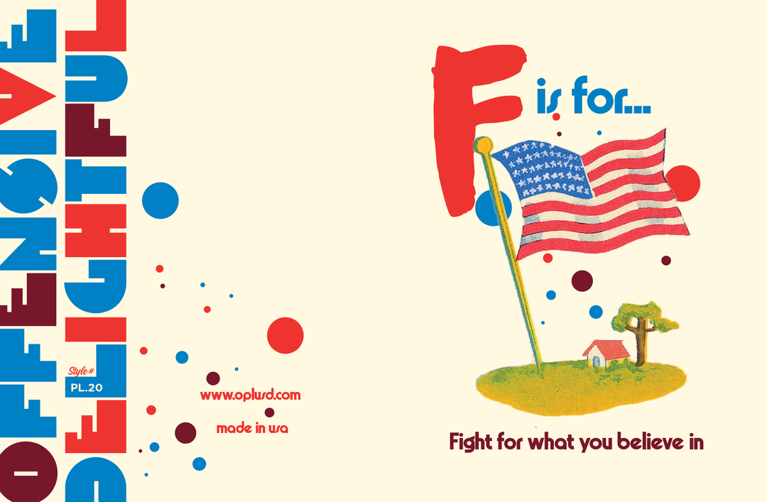 F IS FOR FIGHT political, motivational, encouragement