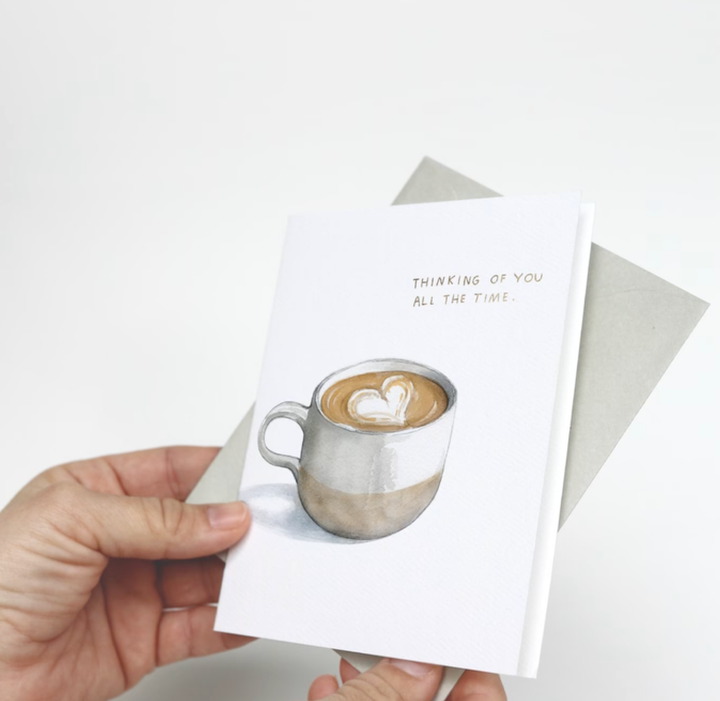 All The Time | Friendship Greeting Card Coffee
