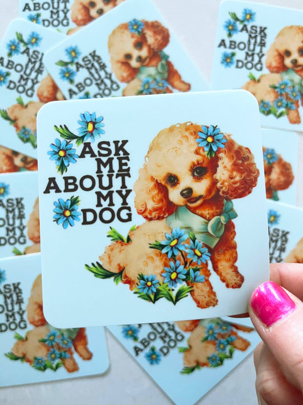 Ask Me About My Dog Funny Retro Puppy Sticker
