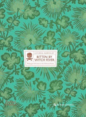 Bitten By Witch Fever: Wallpaper & Arsenic in the Nineteenth
