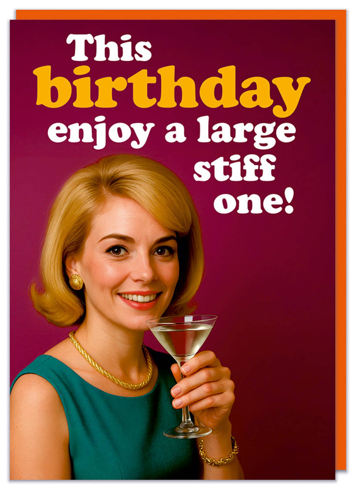 Enjoy a large stiff one Greeting Card