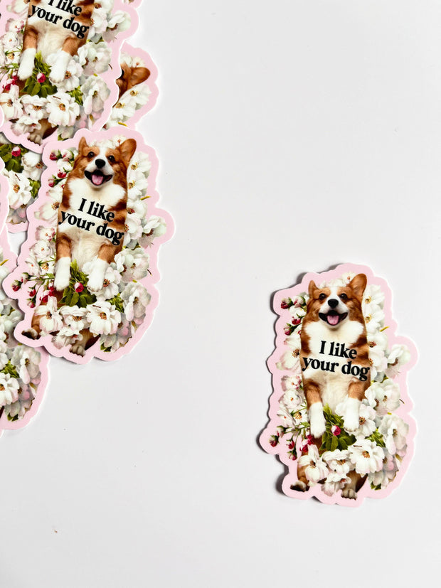 I Like Your Dog Cute Corgi Funny Sticker
