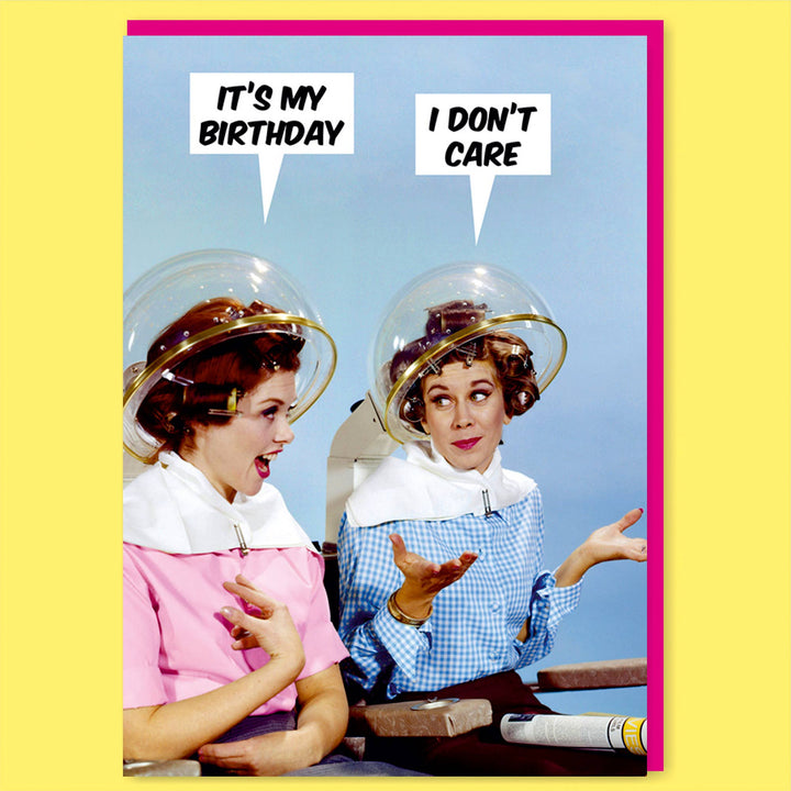 I Don't care Greeting Card