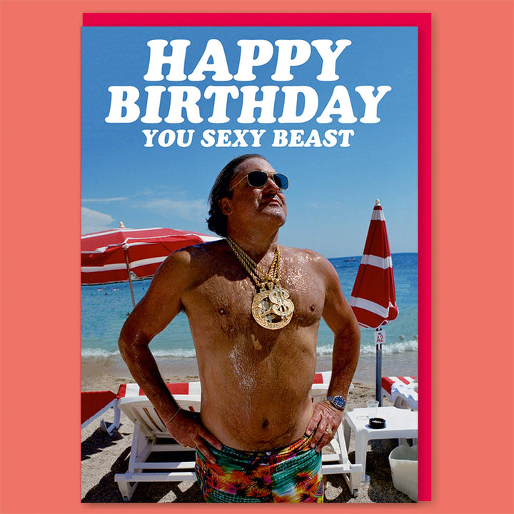 Happy Birthday You Sexy Beast Greeting Card