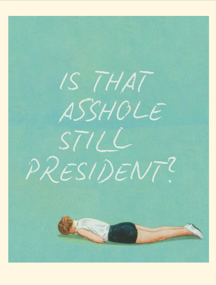 STILL PRESIDENT? funny political card
