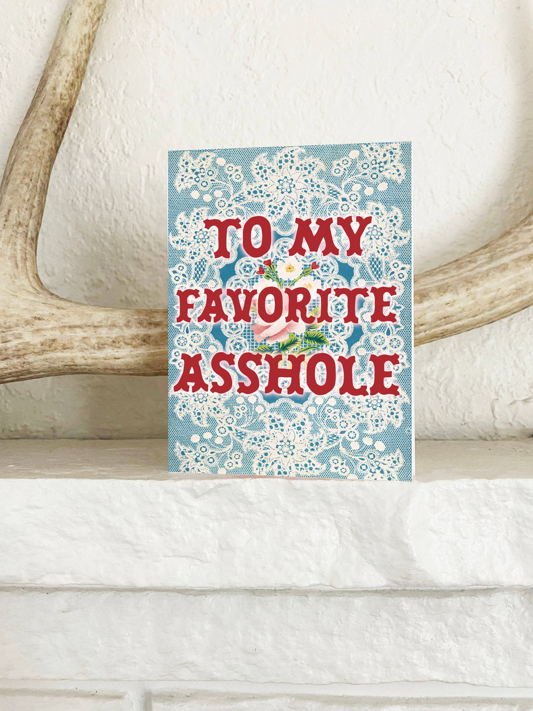 My Favorite Asshole Card - Funny Floral Love Friendship Card