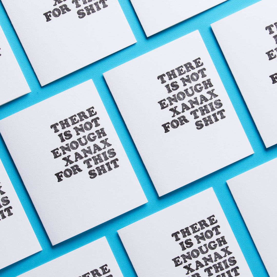 Xanax Card - Anxiety Card - Funny Sympathy Greeting Card