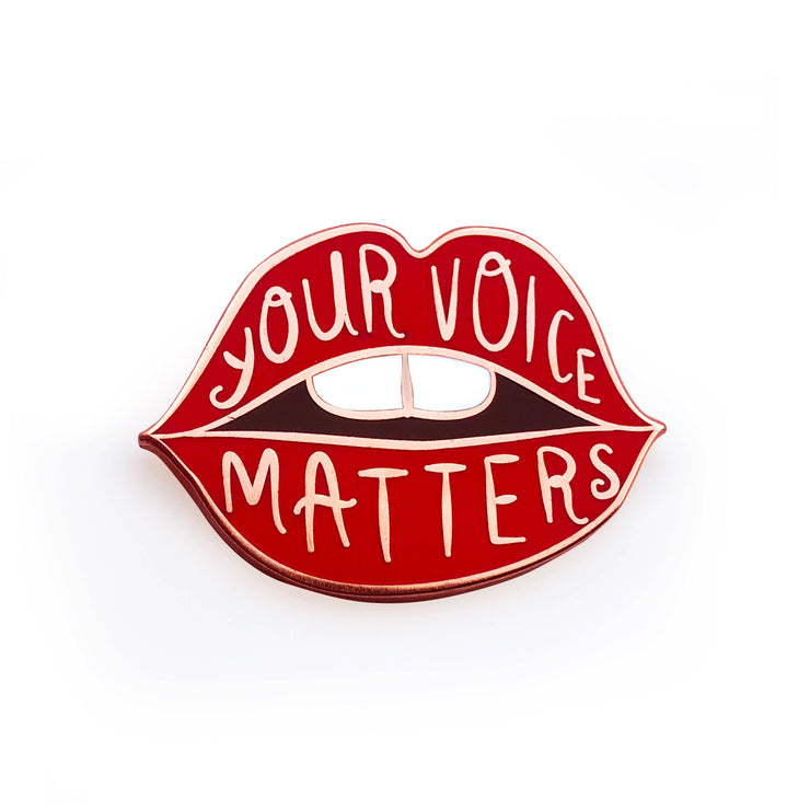 Your Voice Matters Rose Gold Enamel Pin