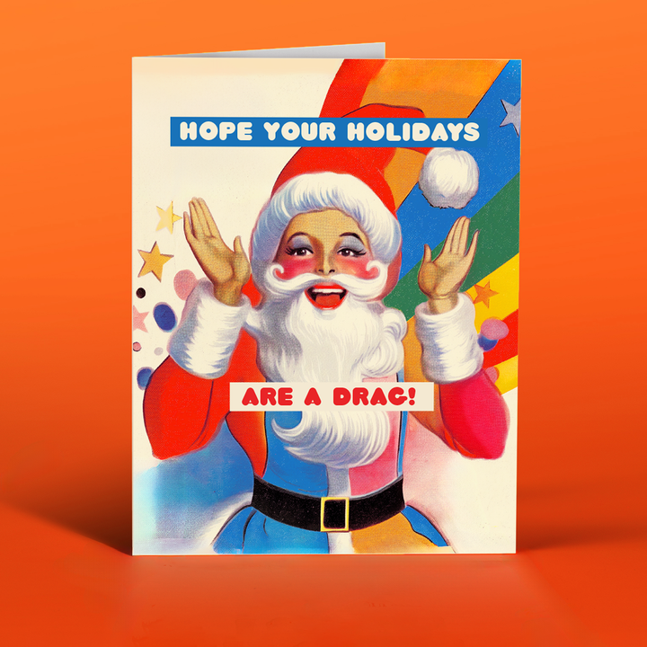 CHRISTMAS is A DRAG! Holiday card