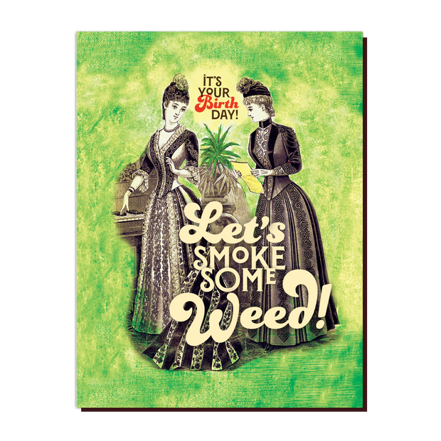 WEED LADIES!