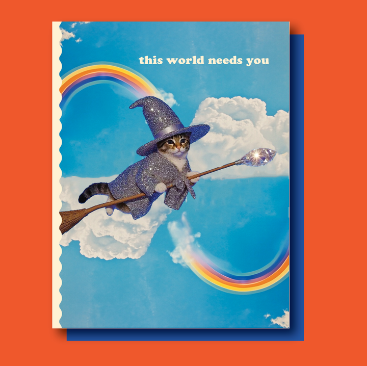 WITCHY CAT this world needs you! a card for ALL occasions