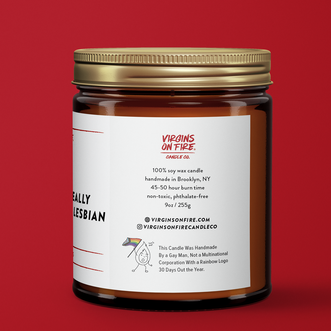 JUST A REALLY INTENSE LESBIAN ENERGY (Eucalyptus) Soy Candle