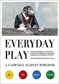 Everyday Play: A Campaign Against Boredom