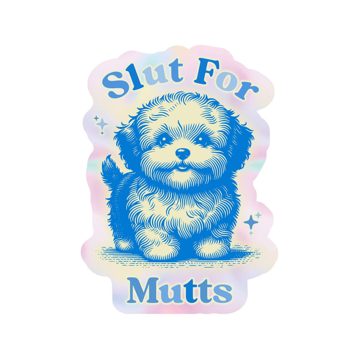 Slut For Mutts Dog Pooch Rescue High Quality Vinyl Sticker