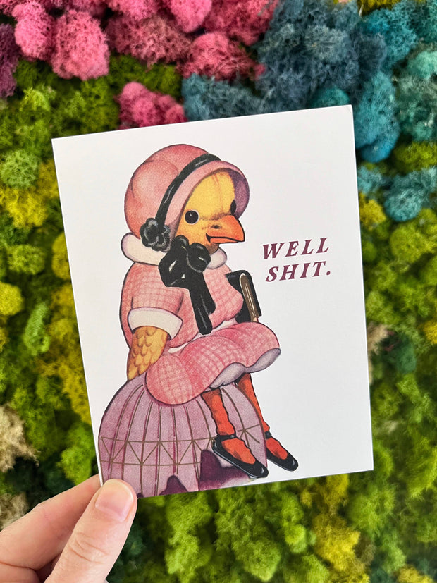 Well Shit Funny Duck Card - Sympathy Friendship