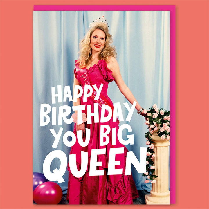 You Big Queen Greeting Card
