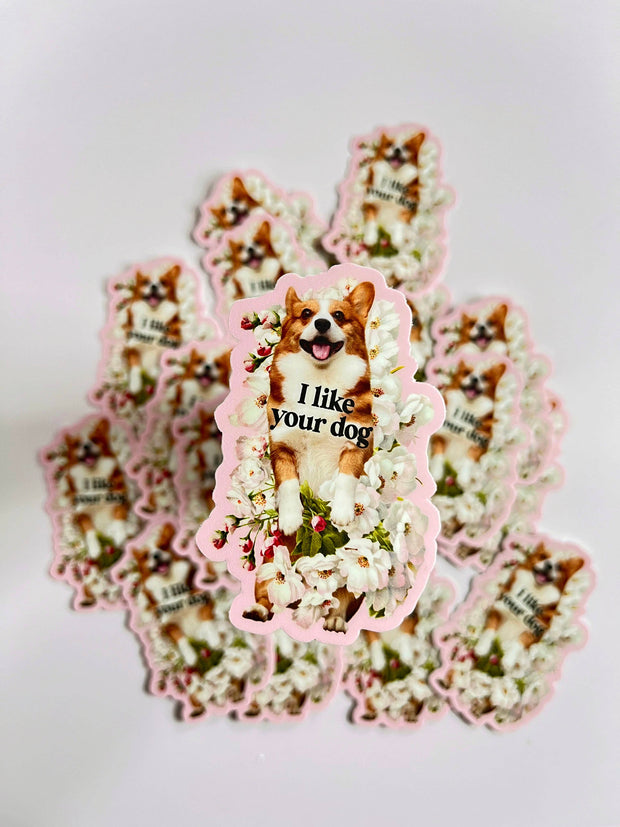I Like Your Dog Cute Corgi Funny Sticker