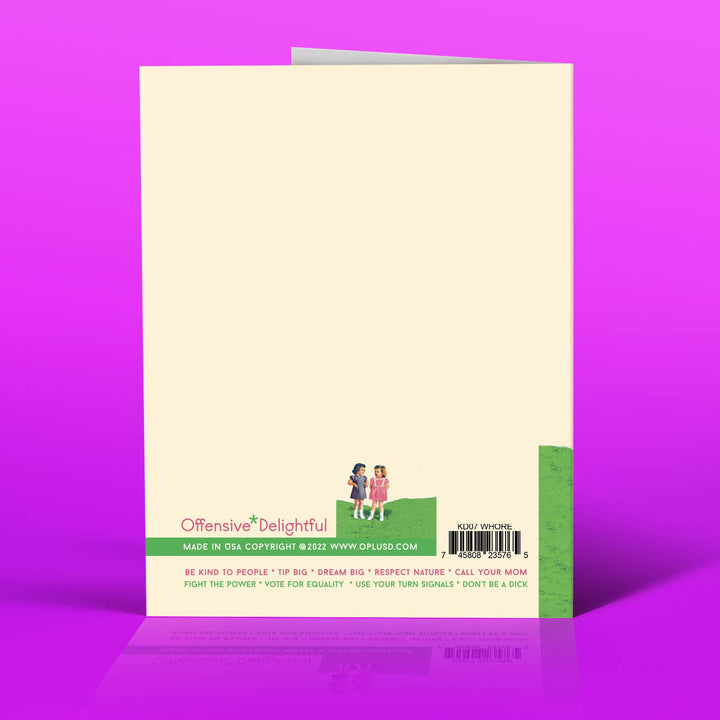 HBD You Whore! Birthday Card