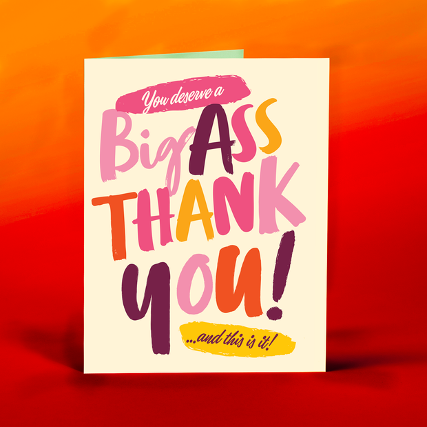 BIG ASS THANKS thank you card