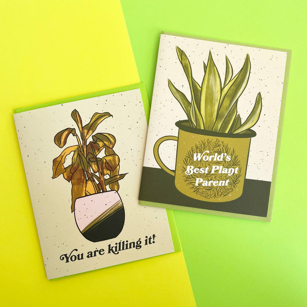 You're Killing It! Dead Plant Card