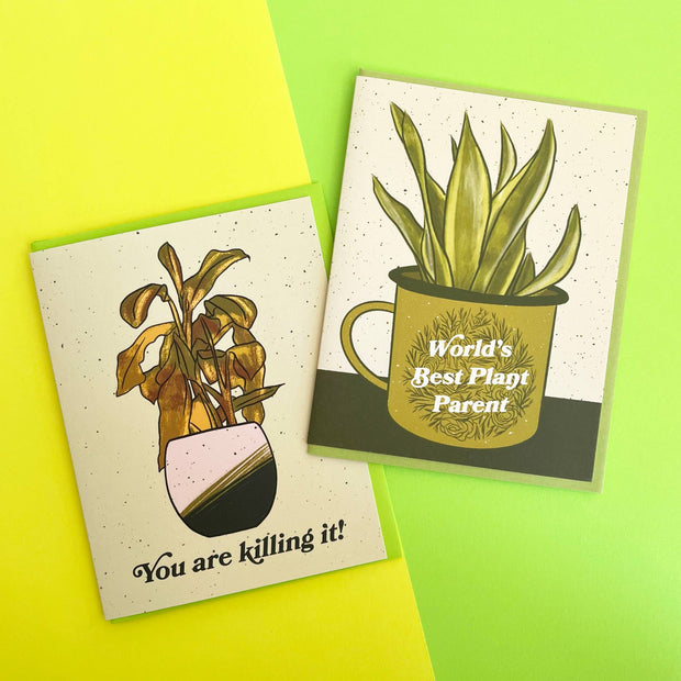 You're Killing It! Dead Plant Card