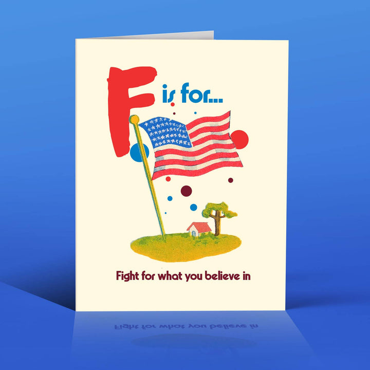 F IS FOR FIGHT political, motivational, encouragement