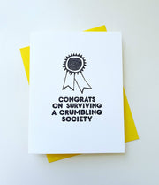 Congrats on surviving a crumbling society, humor friendship
