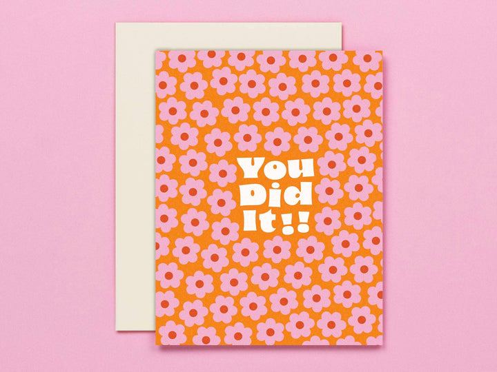 You Blooming Did It, Retro Flowers Congrats or Grad Card: Pink