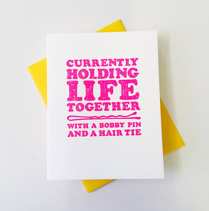 Holding Life Together - Funny Girlfriend Greeting Card