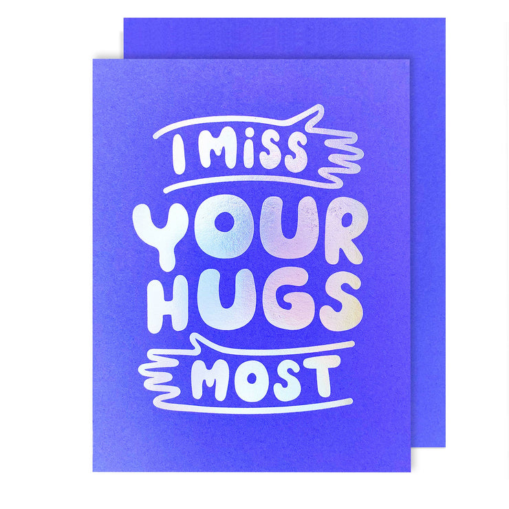 Miss Your Hugs Friendship Card