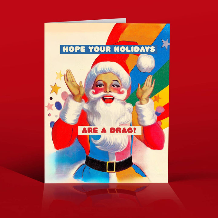 CHRISTMAS is A DRAG! Holiday card