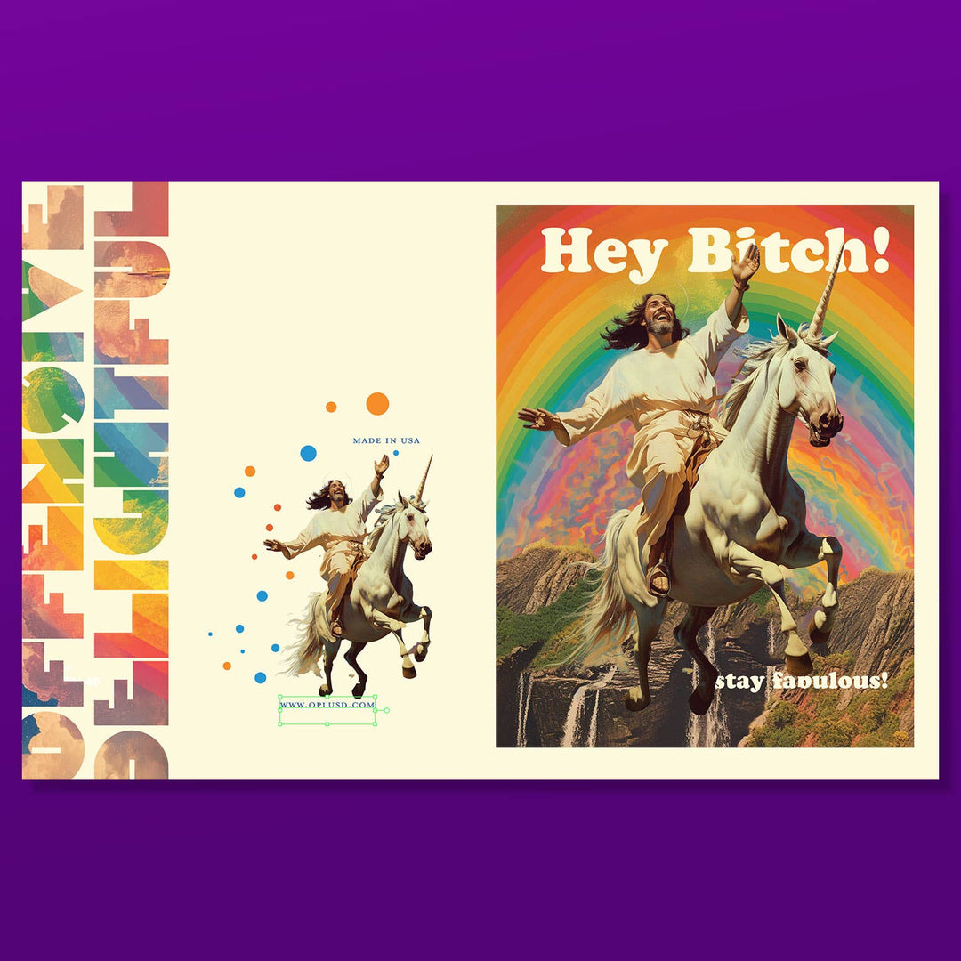 JESUS BITCH stay fabulous!