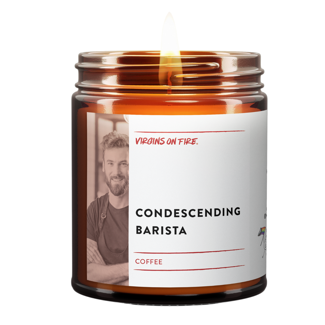 CONDESCENDING BARISTA Coffee ☕️ Soy Candle