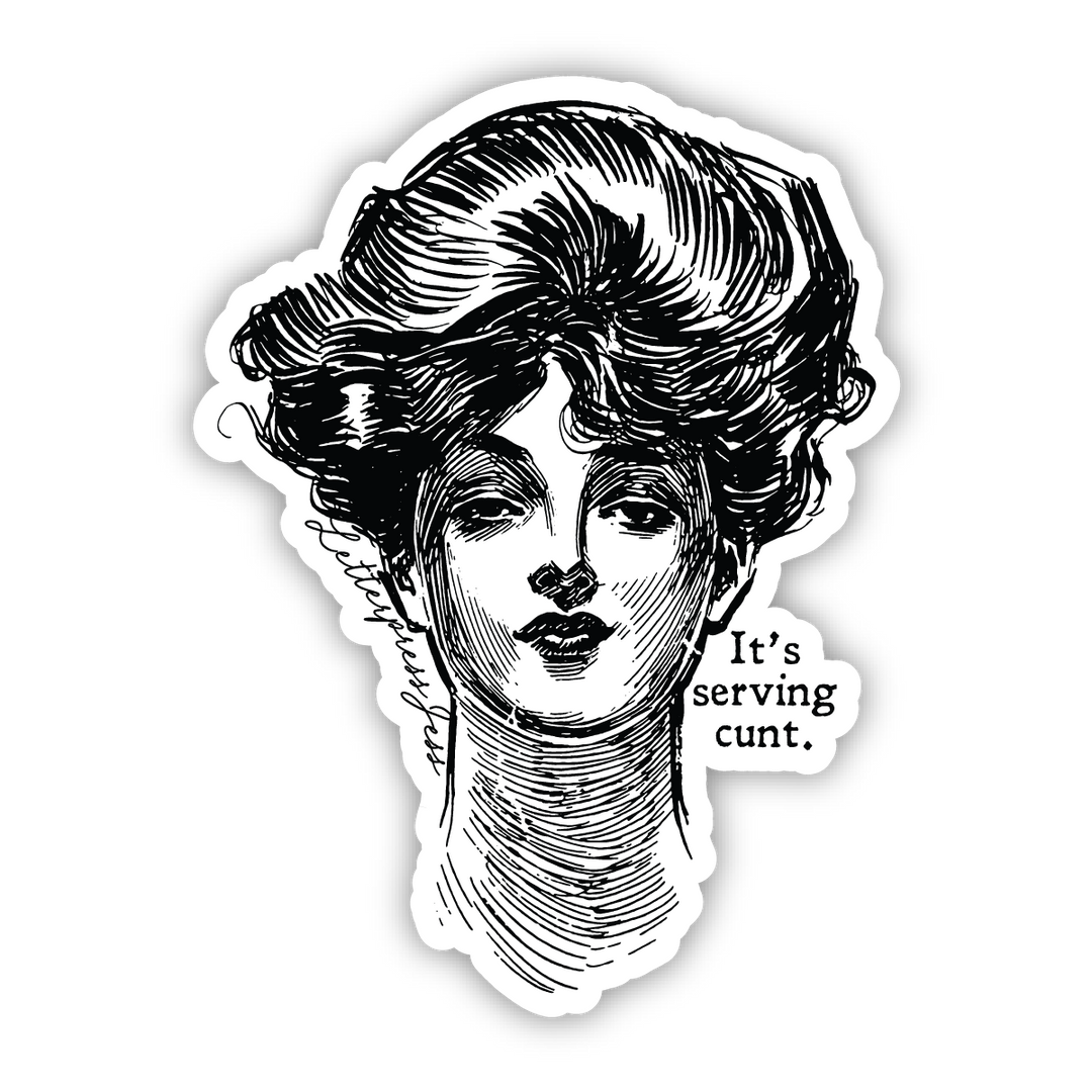 Gibson Girl It's Serving Cunt Sticker