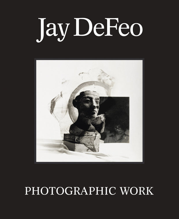 JAY DEFEO: PHOTOGRAPHIC WORK
