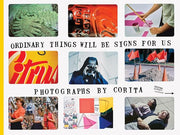 Ordinary Things Will Be Signs for Us by Corita Kent