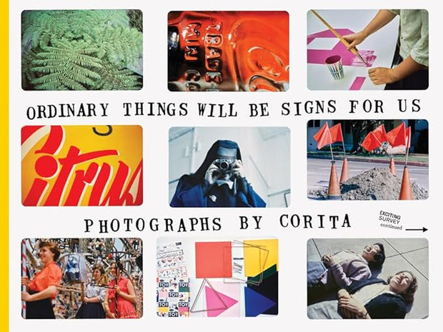 Ordinary Things Will Be Signs for Us by Corita Kent