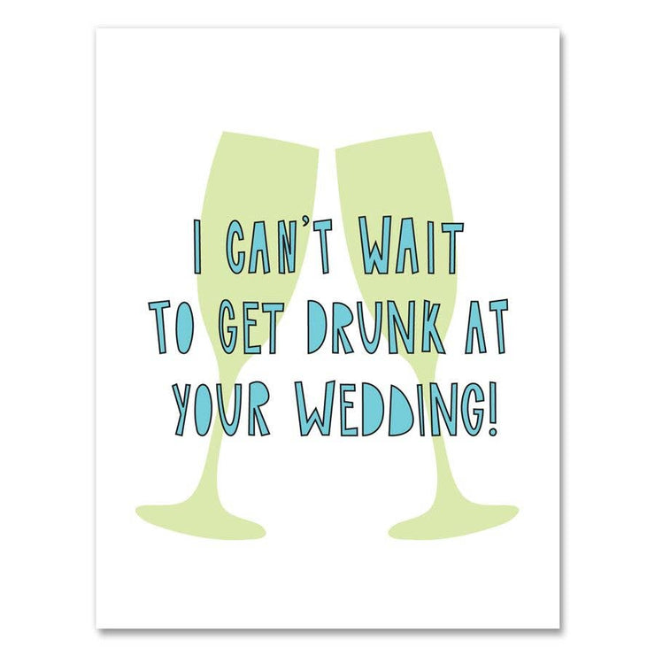 232 - Drunk Wedding - A2 card