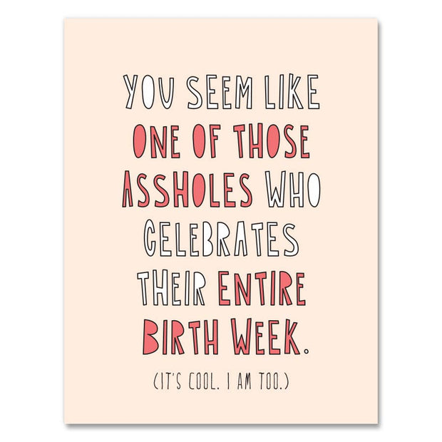 437 - Birthday Week Asshole - A2 card