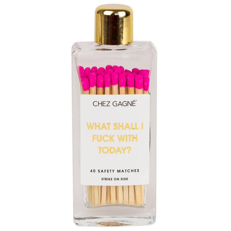What Shall I Fuck With Today - Glass Bottle Matches