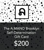 The A.MANO Brooklyn Self Determination Gift Card