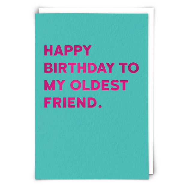 Oldest Friend Birthday Card